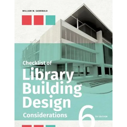 Checklist of Library Building Design Considerations, Sixth Edition