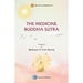 The Medicine Buddha Sutra