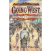 Going West: Goin' to California Book 1
