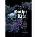 Gothic Life: The Essential Guide to Macabre Style