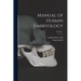 Manual of Human Embryology; Volume 1
