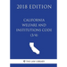 California Welfare and Institutions Code (3/4) (2018 Edition)