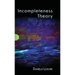 Incompleteness Theory