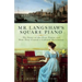 Mr. Langshaw's Square Piano: The Story of the First Pianos and How They Caused a Cultural Revolution