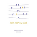 Faith, Hope & Love: A Survivor's Memoir