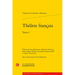 Theatre Francais. Tome I
