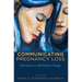 Communicating Pregnancy Loss: Narrative as a Method for Change