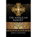 The Anglican Rosary: Going Deeper with God-Prayers and Meditations with the Protestant Rosary