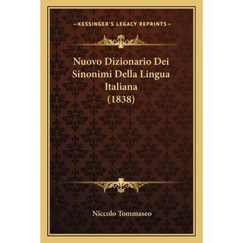 Nuovo Dizionario Dei Sinonimi Della Lingua Italiana (1838)