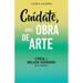 Cuídate, eres obra de arte: Crea la mejor versión de ti mismo
