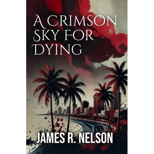 A Crimson Sky For Dying