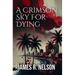 A Crimson Sky For Dying