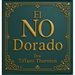 El NO Dorado