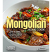 The Mongolian Home Cook: Taste the Unique Flavors of Mongolia - An East Asian Cookbook with 100+ Recipes and Stunning Pictures