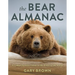The Bear Almanac: A Comprehensive Guide to the Bears of the World