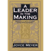 A Leader in the Making: Essentials to Being a Leader After God's Own Heart
