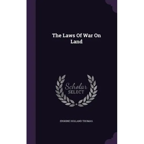 The Laws Of War On Land