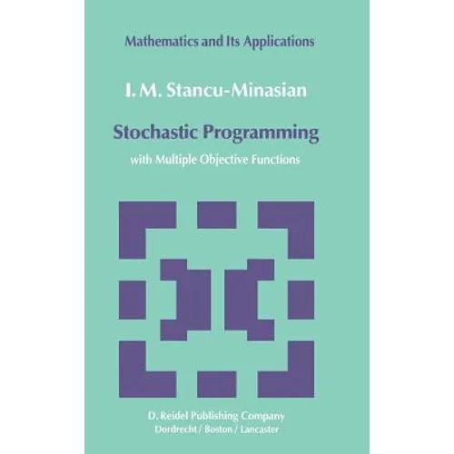 Stochastic Programming: With Multiple Objective Functions