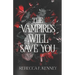 The Vampires Will Save You