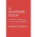 A Happier Eden: The Politics of Marriage in the Stuart Epithalamium