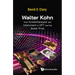 Walter Kohn: From Kindertransport and Internment to DFT and the Nobel Prize