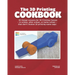 The 3D Printing Cookbook: Tinkercad Edition: 3D Design Lessons for 3D Printing Classes - in school, after school, or homeschool - that don't inv