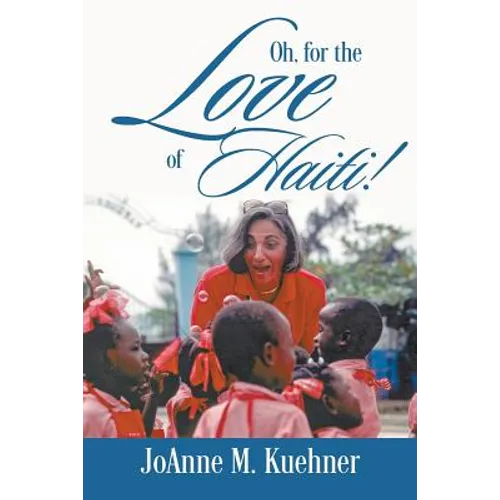 Oh, For The Love Of Haiti!