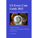 U.S. Error Coin Guide 2022: Comprehensive and unsurpassed