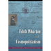 Edith Wharton and Cosmopolitanism