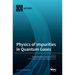Physics of Impurities in Quantum Gases