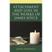 Attachment and Loss in the Works of James Joyce