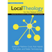 Local Theology for the Global Church: Principles for an Evangelical Approach to Contextualization