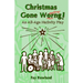 Christmas Gone Worng!