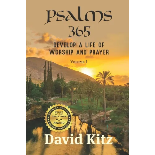 Psalms 365: Develop a Life of Worship and Prayer