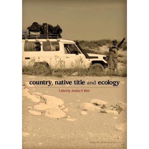 Country, Native Title and Ecology