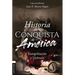 Historia de la Conquista de América: Evangelización Y Violencia
