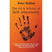 The Art and Science of Self-Discovery: Explore your Personality, Discover Your Strengths, Gain Self-Awareness, and Design a Life That Fits You
