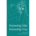 Knowing Me, Knowing You