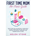 First Time Mom No-Panic Guide: Truth to be Told, No One Really Knows What to Expect When Expecting. Be a Rock Star Mom with This Monthly Pregnancy and