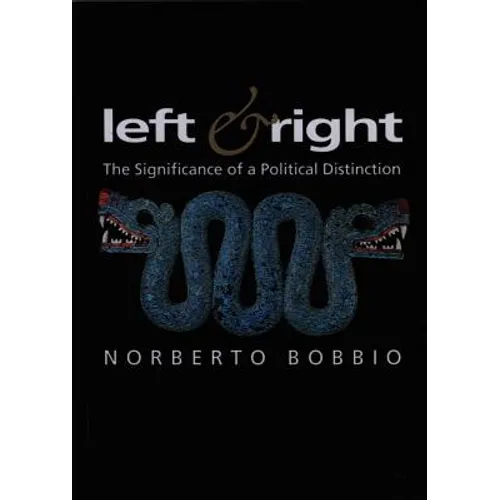 Left and Right: The Significance of a Political Distinction