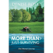 More Than > Just Surviving: One Woman's Journey