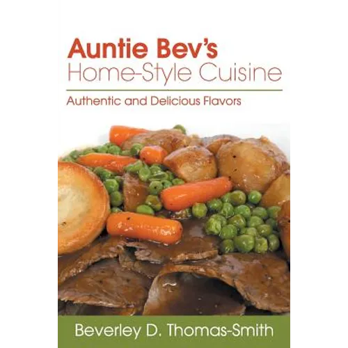 Auntie Bev's Home-Style Cuisine: Authentic and Delicious Flavors