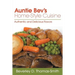 Auntie Bev's Home-Style Cuisine: Authentic and Delicious Flavors
