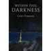 Within This Darkness