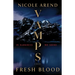 Vamps: Fresh Blood