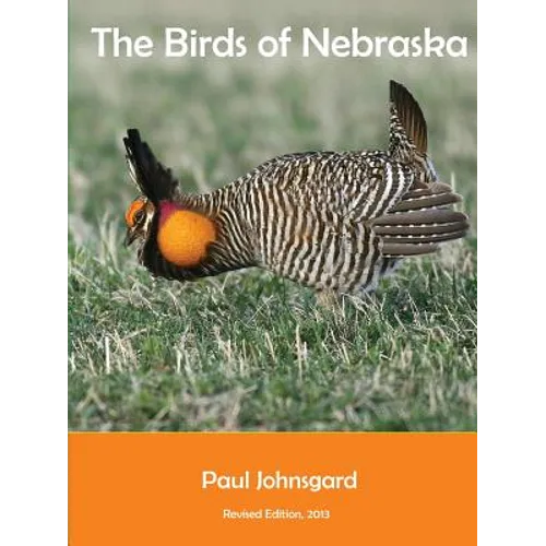 The Birds of Nebraska: Revised Edition, 2013