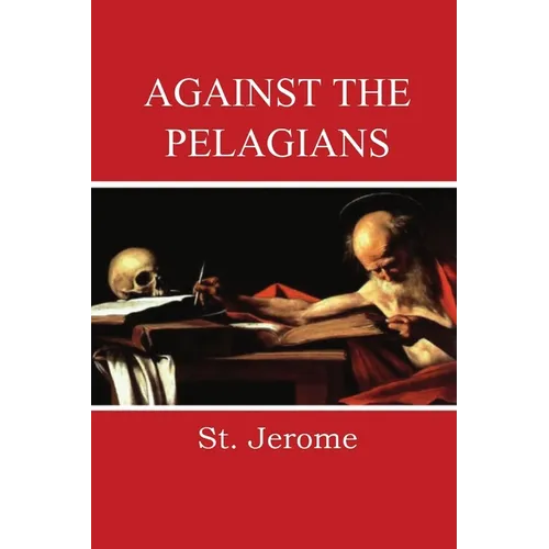 Against the Pelagians