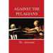 Against the Pelagians