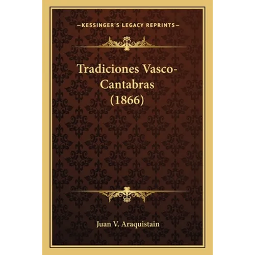 Tradiciones Vasco-Cantabras (1866)