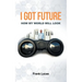I Got Future: How My World Will Look